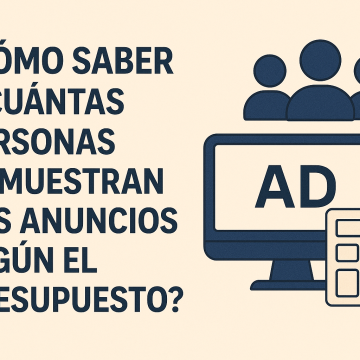 A cuántas personas se muestran tus anuncios en Meta Ads según tu presupuesto