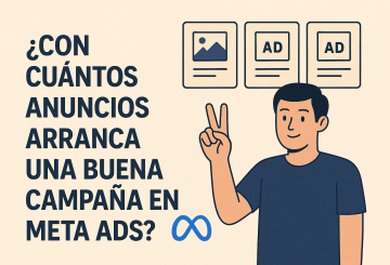 Con cuántos anuncios arranca una buena campaña de Meta Ads